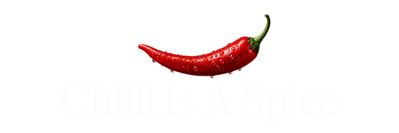 Chilli Is A Spice